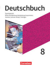 Deutschbuch Gymnasium - Berlin, Brandenburg, Mecklenburg-Vorpommern, Sachsen, Sachsen-Anhalt und Thüringen - Neue Ausgab : Schulbuch (Deutschbuch Gymnasium) （2022. 396 S. 26.5 cm）