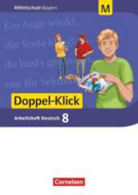 Doppel-Klick - Das Sprach- und Lesebuch - Mittelschule Bayern - 8. Jahrgangsstufe, Arbeitsheft mit Lösungen - Für M-Klas (Doppel-Klick - Das Sprach- und Lesebuch) （2020. 104 S. 29.7 cm）