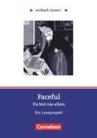 Einfach lesen! - Leseprojekte - Leseförderung ab Klasse 5 - Niveau 2 : Faceful. Du bist nie allein - Ein Leseprojekt nach dem gleichnamigen Jugendbuch von Reinhold Ziegler - Arbeitsbuch mit Lösungen (Einfach lesen! -  Leseprojekte) （2023. 96 S. 21 cm）