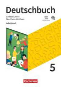 Deutschbuch Gymnasium - Nordrhein-Westfalen - Neue Ausgabe - 5. Schuljahr : Arbeitsheft mit Lösungen und Erklärfilmen (Deutschbuch Gymnasium) （2019. 92 S. 29.7 cm）