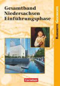 Kurshefte Geschichte - Einführungsphase - Niedersachsen - Ausgabe ab 2018 : Gesamtband Niedersachsen Einführungsphase - Schulbuch (Kurshefte Geschichte) （2018. 328 S. 24.7 cm）