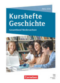 Kurshefte Geschichte - Niedersachsen : Gesamtband Niedersachsen - Abitur 2026 - Schulbuch - Mit digitalen Medien (Kurshefte Geschichte) （2024. 560 S. 26.5 cm）