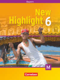 New Highlight - Bayern - Band 6: 10. Jahrgangsstufe : Schulbuch - Für M-Klassen (New Highlight) （2009. 188 S. 26.6 cm）
