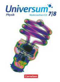 Universum Physik - Sekundarstufe I - Niedersachsen G9 - 7./8. Schuljahr : Schulbuch (Universum Physik) （1. Aufl. 2015. 168 S. 26.7 cm）