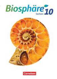 Biosphäre Sekundarstufe I - Gymnasium Sachsen 2020 - 10. Schuljahr : Schulbuch (Biosphäre Sekundarstufe I) （2023. 168 S. 26.5 cm）