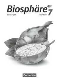 Biosphäre Sekundarstufe I - Gymnasium Sachsen 2020 - 7. Schuljahr Lösungen zum Schülerbuch : Lösungen zum Schulbuch (Biosphäre Sekundarstufe I) （2021. 40 S. 26.2 cm）