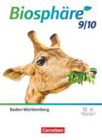 Biosphäre Sekundarstufe I - Gymnasium Baden-Württemberg 2022 - 9./10. Schuljahr : Schulbuch (Biosphäre Sekundarstufe I) （2022. 216 S. 26.7 cm）