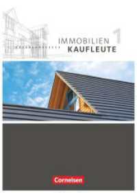 Immobilienkaufleute - Ausgabe 2012 - Band 1: Lernfelder 1-5 : Schulbuch (Immobilienkaufleute) （2012. 432 S. 29.6 cm）