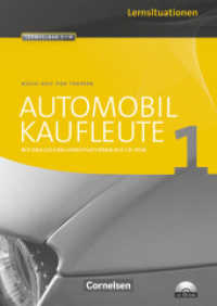 Automobilkaufleute - Band 1: Lernfelder 1-4 : Arbeitsbuch mit englischen Lernsituationen und CD-ROM. Mit englischen Lernsituationen auf CD-ROM (Automobilkaufleute) （2010 312 S.  1.7 x 21 cm）