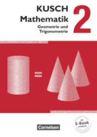 Kusch: Mathematik - Ausgabe 2013 - Band 2 : Geometrie und Trigonometrie (12. Auflage) - Schulbuch (Kusch: Mathematik) （2. Aufl. 2014. 368 S. 23.8 cm）
