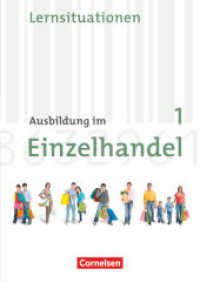 Ausbildung im Einzelhandel - Allgemeine Ausgabe - 1. Ausbildungsjahr : Arbeitsbuch mit Lernsituationen (Ausbildung im Einzelhandel)