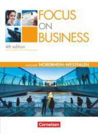 Focus on Business - Englisch für berufliche Schulen - 4th Edition - Nordrhein-Westfalen - B1/B2 : Schulbuch (Focus on Business -  Englisch für berufliche Schulen) （4. Aufl. 2013. 280 S. 26 cm）
