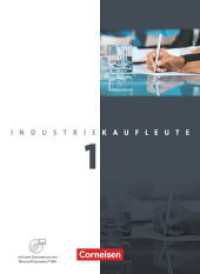 Industriekaufleute - Ausgabe 2011 - 1. Ausbildungsjahr: Lernfelder 1-5 : Fachkunde mit CD-ROM (Industriekaufleute) （2011. 528 S. 25.6 cm）