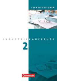Industriekaufleute - Ausgabe 2011 - 2. Ausbildungsjahr: Lernfelder 6-9 : Arbeitsbuch mit Lernsituationen (Industriekaufleute) （1. Aufl. 2012. 310 S. 29.7 cm）