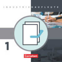 Industriekaufleute - Ausgabe 2011 - 1. Ausbildungsjahr: Lernfelder 1-5 : Fachkunde und Arbeitsbuch mit Lernsituationen - Im Paket (Industriekaufleute)