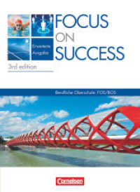 Focus on Success - 3rd edition - Erweiterte Ausgabe - B1/B2: 11./12. Jahrgangsstufe : Schulbuch (Focus on Success - 3rd edition)