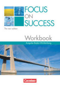 Focus on Success - The new edition - Baden-Württemberg - B1/B2 : Workbook mit herausnehmbarem Lösungsschlüssel (Focus on Success - The new edition) （2011. 64 S. 29.7 cm）
