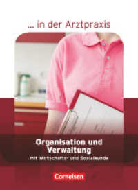 ... in der Arztpraxis - Aktuelle Ausgabe : Organisation und Verwaltung in der Arztpraxis - Schülerbuch (... in der Arztpraxis)