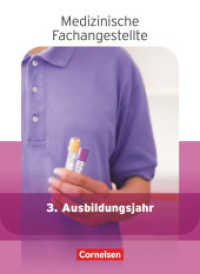 Medizinische Fachangestellte - Aktuelle Ausgabe - 3. Ausbildungsjahr : Jahrgangsband - Schülerbuch (Medizinische Fachangestellte)