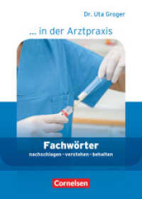 Medizinische Fachangestellte/... in der Arztpraxis - Aktuelle Ausgabe - 1.-3. Ausbildungsjahr : Fachwörter in der Arztpraxis - nachschlagen - verstehen - behalten - Wörterbuch (Medizinische Fachangestellte/... in der Arztpraxis)