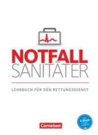 Notfallsanitäter - Rettungsdienst : Lehrbuch (Notfallsanitäter) （2014. 872 S. 26.5 cm）