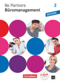 Be Partners - Büromanagement - Ausgabe Bayern 2014 - 2. Ausbildungsjahr: Lernfelder 7-9 : Fachkunde mit DVD-ROM (Be Partners - Büromanagement)