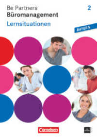 Be Partners - Büromanagement - Ausgabe Bayern 2014 - 2. Ausbildungsjahr: Lernfelder 7-9 : Lernsituationen - Arbeitsbuch mit CD-ROM (Be Partners - Büromanagement)
