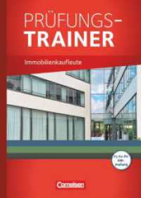 Immobilienkaufleute - Ausgabe 2012 - Jahrgangsübergreifend : Prüfungstrainer (Immobilienkaufleute) （1. Aufl. 2015. 256 S. 29.6 cm）