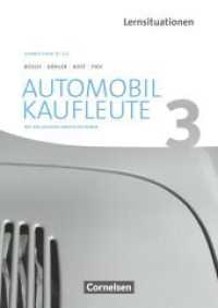Automobilkaufleute - Ausgabe 2017 - Band 3: Lernfelder 9-12 : Arbeitsbuch mit englischen Lernsituationen (Automobilkaufleute) （2019. 312 S. 29.7 cm）