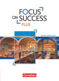 Focus on Success PLUS - Berufliche Oberschule: FOS/BOS - B1/B2: 11./12. Jahrgangsstufe : Schulbuch (Focus on Success PLUS) （2017. 288 S. 26.1 cm）