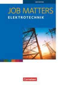 Job Matters - 2nd edition - A2 : Elektrotechnik - Arbeitsheft (Job Matters) （2nd ed. 2016. 68 S. 29.7 cm）
