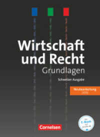 Wirtschaft und Recht - Grundlagen - Ausgabe 2016 : Lehrbuch (Wirtschaft und Recht - Grundlagen) （2016. 320 S.）