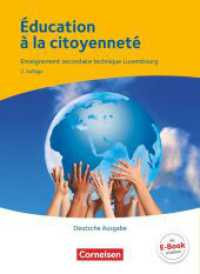 Éducation à la citoyenneté - Enseignement secondaire général Luxembourg - Berufsbildende Schule Luxemburg (Éducation à la citoyenneté -  Enseignement secondaire général Luxembourg) （2. Auflage. 2016. 328 S. 26.1 cm）