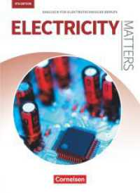 Matters Technik - Englisch für technische Ausbildungsberufe - Electricity Matters 4th edition - A2-B2 (Matters Technik -  Englisch für technische Ausbildungsberufe) （4th ed. 2017. 232 S. 26.1 cm）