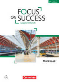 Focus on Success - 5th Edition - Wirtschaft - B1/B2 : Workbook mit Audios online (Focus on Success - 5th Edition) （2017. 88 S. 29.7 cm）