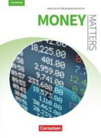 Matters Wirtschaft - Englisch für kaufmännische Ausbildungsberufe - Money Matters 5th edition - B1/B2 : Englisch für Bankkaufleute - Schulbuch (Matters Wirtschaft - Englisch für kaufmännische Ausbildungsberufe) （2022. 240 S. 26 cm）