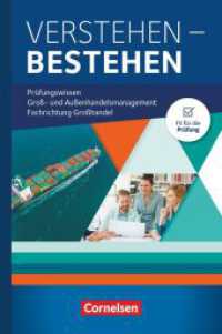 Kaufleute im Groß- und Außenhandelsmanagement - Ausgabe 2020 - Jahrgangsübergreifend : Verstehen - Bestehen: Prüfungswissen Groß- und Außenhandel (Kaufleute im Groß- und Außenhandelsmanagement) （2023. 504 S. 19 cm）