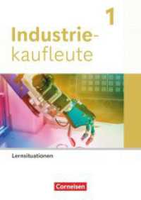 Industriekaufleute - Ausgabe 2024 - 1. Ausbildungsjahr : Arbeitsbuch mit Lernsituationen (Industriekaufleute) （2024. 360 S. 29.7 cm）
