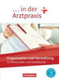 ... in der Arztpraxis - Neue Ausgabe Organisation und Verwaltung in der Arztpraxis - Schülerbuch - Mit PagePlayer-App : Organisation und Verwaltung in der Arztpraxis - Schulbuch - Mit PagePlayer-App (... in der Arztpraxis) （2021. 288 S. 26 cm）