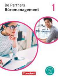 Be Partners - Büromanagement - Ausgabe 2020 - 1. Ausbildungsjahr: Lernfelder 1-4 : Fachkunde - Mit PagePlayer-App (Be Partners - Büromanagement) （2020. 376 S. 26.1 cm）