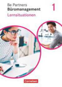 Be Partners - Büromanagement - Ausgabe 2020 - 1. Ausbildungsjahr: Lernfelder 1-4 : Lernsituationen - Arbeitsbuch (Be Partners - Büromanagement) （2020. 320 S. 29.7 cm）