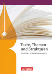 Texte, Themen und Strukturen - Fachhochschulreife Neubearbeitung : Schulbuch (Texte, Themen und Strukturen) （2020. 408 S. 24.5 cm）