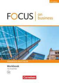 Focus on Business - Englisch für berufliche Schulen - 5th Edition - Nordrhein-Westfalen - B1/B2 : Workbook mit Lösungsschlüssel mit Audios online (Focus on Business -  Englisch für berufliche Schulen) （5. Auflage. 2020. 88 S. 29.7 cm）