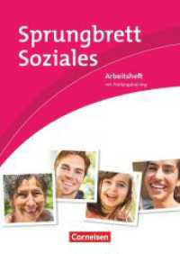 Sprungbrett Soziales - Sozialassistent/-in - Neubearbeitung : Sozial- und Pflegeassistenz - Arbeitsheft mit Prüfungstraining (Sprungbrett Soziales) （Neubearbeitung. 2018. 176 S. 29.8 cm）