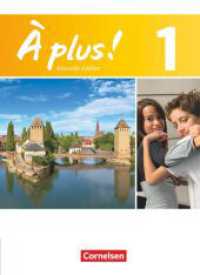 À plus ! - Französisch als 1. und 2. Fremdsprache - Ausgabe 2012 - Band 1 : Schulbuch - Festeinband (À plus !) （2012. 240 S. 26.6 cm）