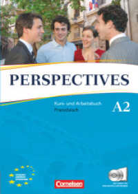 Perspectives - Französisch für Erwachsene - Ausgabe 2009 - A2 : Kurs- und Arbeitsbuch mit Lösungsheft und Wortschatztrainer - Inkl. komplettem Hörmaterial (2 CDs) (Perspectives -  Französisch für Erwachsene)