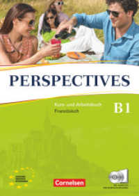 Perspectives - Französisch für Erwachsene - Ausgabe 2009 - B1 : Kurs- und Arbeitsbuch mit Lösungsheft und Wortschatztrainer - Inkl. komplettem Hörmaterial (2 CDs) (Perspectives -  Französisch für Erwachsene)