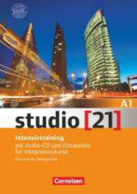 Studio [21] - Grundstufe - A1: Gesamtband : Intensivtraining - Mit Audio-CD und Extraseiten für Integrationskurse. Deutsch als Zweitsprache (Studio [21]) （1. Aufl. 2015. 111 S. 29.7 cm）