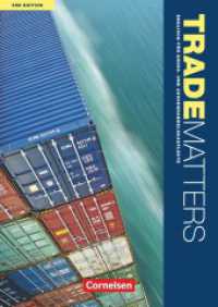 Trade Matters - Englisch für Groß- und Außenhandelskaufleute - Third Edition - A2-B2 : Schulbuch. Level A2-B1 - Schülerbuch (Trade Matters -  Englisch für Groß- und Außenhandelskaufleute) （3rd ed. 2012. 192 S. 24.1 cm）