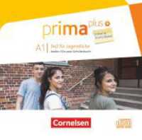Prima plus - Leben in Deutschland - DaZ f&uuml;r Jugendliche - A1 : Audio-CDs zum Schulbuch (Prima plus - Leben in Deutschland -  DaZ f&uuml;r Jugendliche) （2016. 14.2 cm）